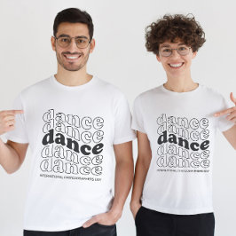 Internationell Choreographers Day T Shirt