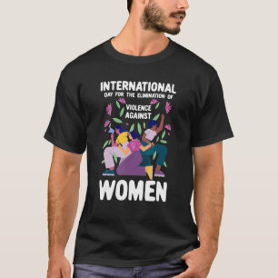 Internationell-dagen för avskaffande av våld igen t shirt