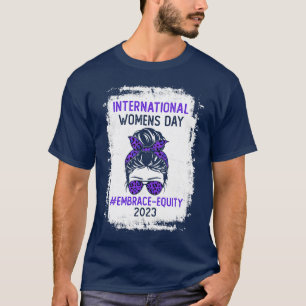 internationell, kvinnans dag, Embrace Equity T Shirt