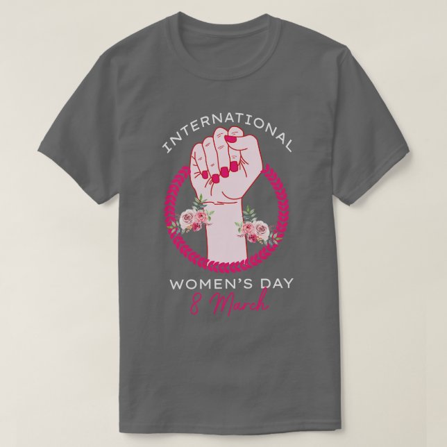 Internationell kvinnodag 2021 Gift 8 mars för Wom T Shirt (Design framsida)