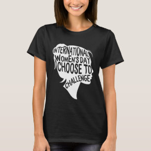 Internationell kvinnodag 2021 Välj att utmana T Shirt
