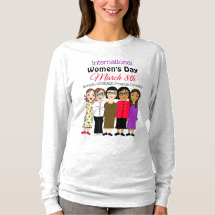 Internationell Kvinnodagen är den 8 mars T Shirt