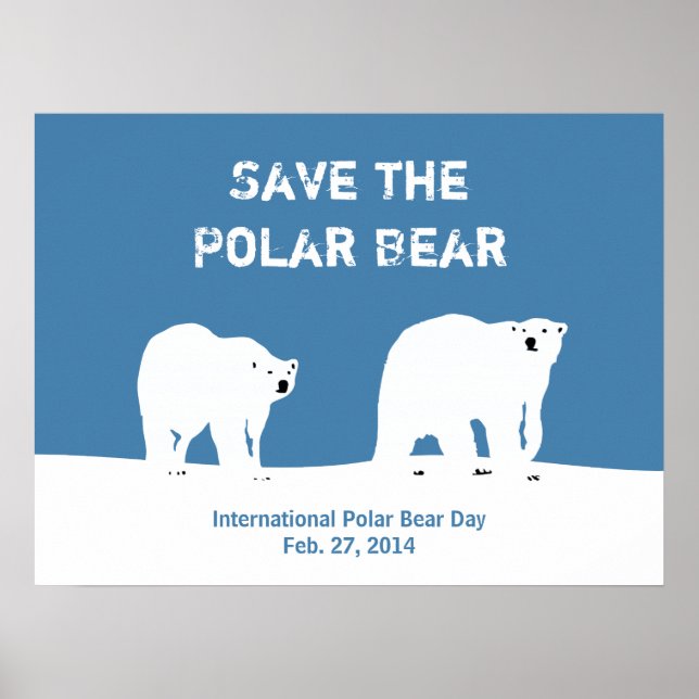 Internationell Polar Bear Day - Spara Polarna Bear Poster (Framsidan)