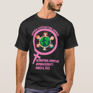 Internationella kvinnodagen Stöd Kvinnor T Shirt