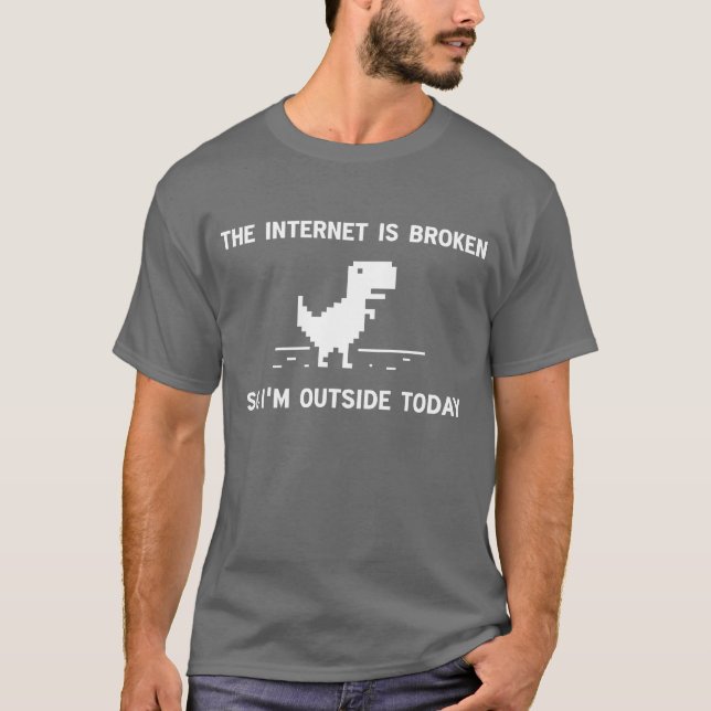Internet är brutet så jag är utanför idag tee (Framsida)