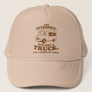 internet är inte en lastbil. Det är en serie av Truckerkeps