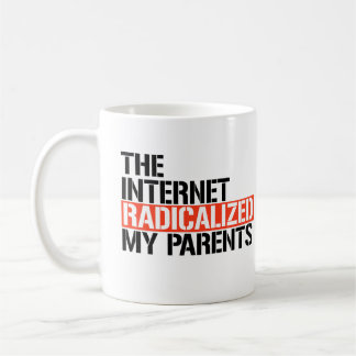 Internet radialiserade mina föräldrar kaffemugg
