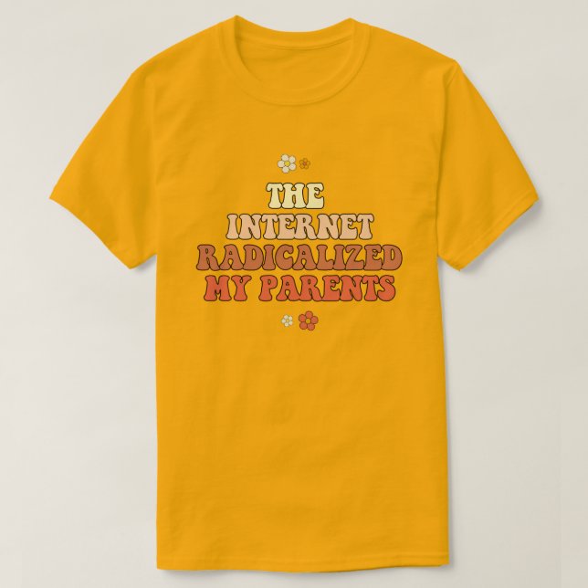 Internet radialiserade mina föräldrar t shirt (Design framsida)