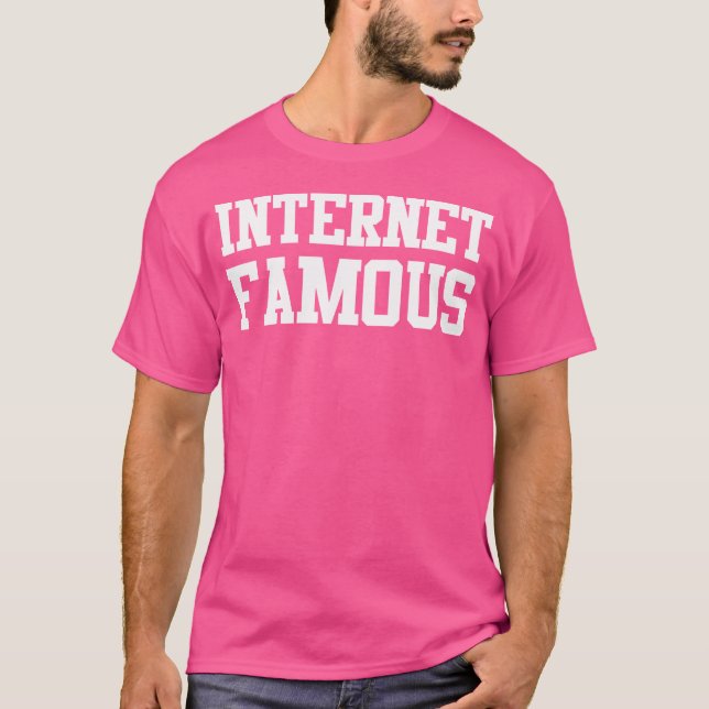 Internetberömd T Shirt (Framsida)