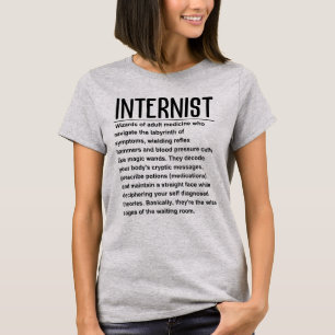 Internist T Shirt