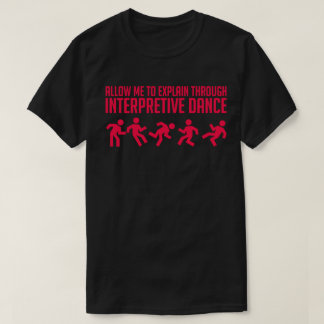 Interpretive dans - mörk vibrerande utslagsplats tee shirt
