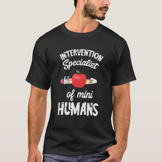 Intervention Specialist Mini Humans Intervention T T Shirt (Framsida)