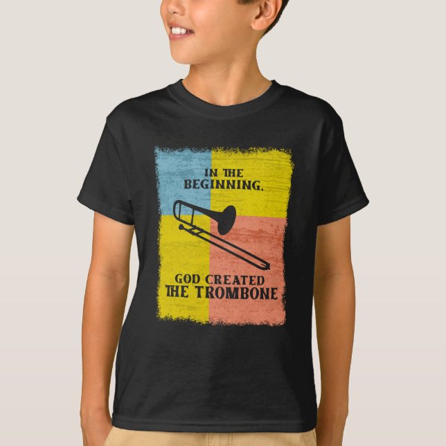 InThe Beginning God Created The Trombone T Shirt (Framsida)