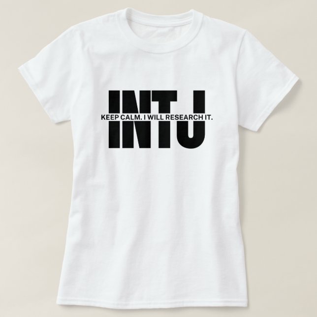 INTJ humor Sarkastic INTJ Quote Behålla Lugn T Shirt (Design framsida)