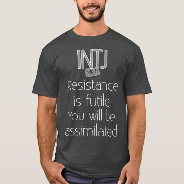 INTJ-motstånd är fruktlöst Tee (Framsida)
