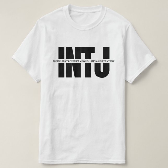 INTJ-sinnet, humor Funny, Minimalist INTJ-citat T Shirt (Design framsida)