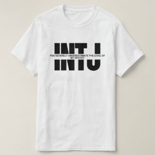IntJ tror MBTI humor INTJ sarkastiskt citat T Shirt