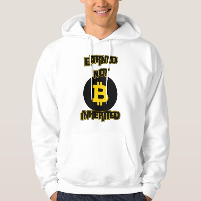 Intjänad ej ärvd™ Bitcoin Crypto Flex Edition Hoodie (Framsida)