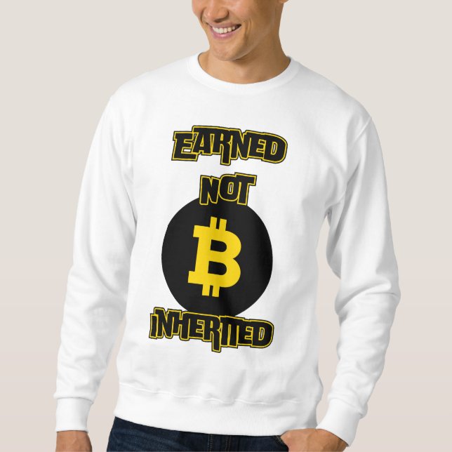 Intjänad ej ärvd™ Bitcoin Grind Crypto Edition Lång Ärmad Tröja (Framsida)