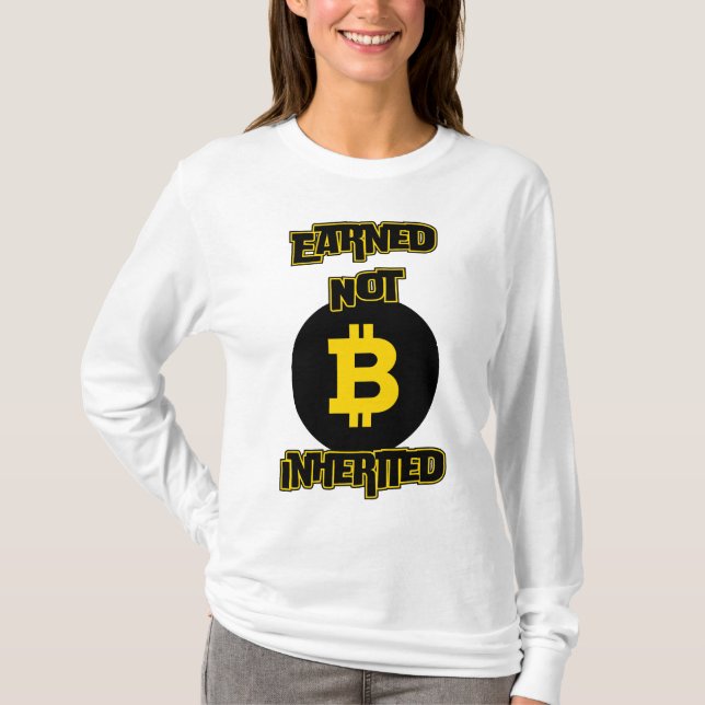 Intjänad ej ärvd™ Crypto Grit Bitcoin Edition T Shirt (Framsida)