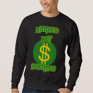Intjänad ej ärvd™ Hustle Currency Edition Lång Ärmad Tröja