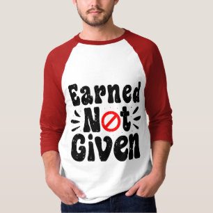 Intjänad har inte angetts t shirt