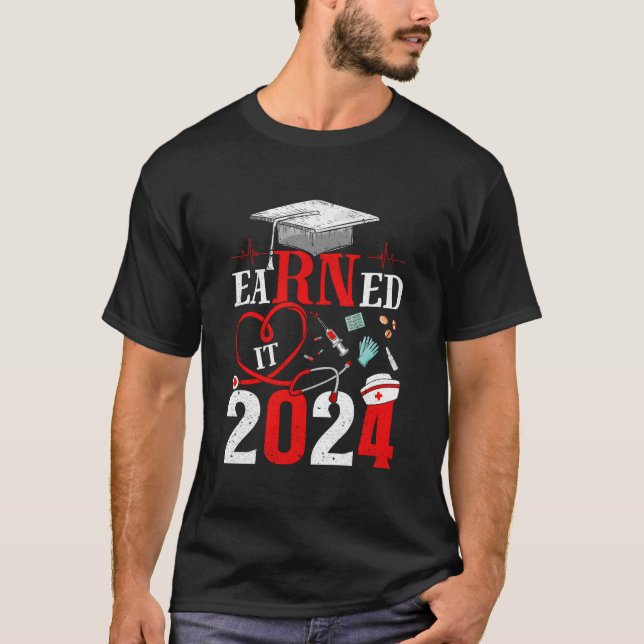 Intjänade 2024 för Nurse Studenten eller RN LPN Cl T Shirt (Framsida)