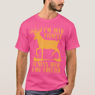 Into Fitness Fit Ness Hjort Freezer Funny Hunting T Shirt