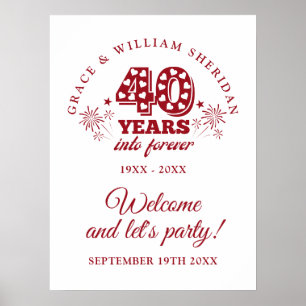 Into Forever Ruby 40-årsjubileum Välkomstskylt Poster