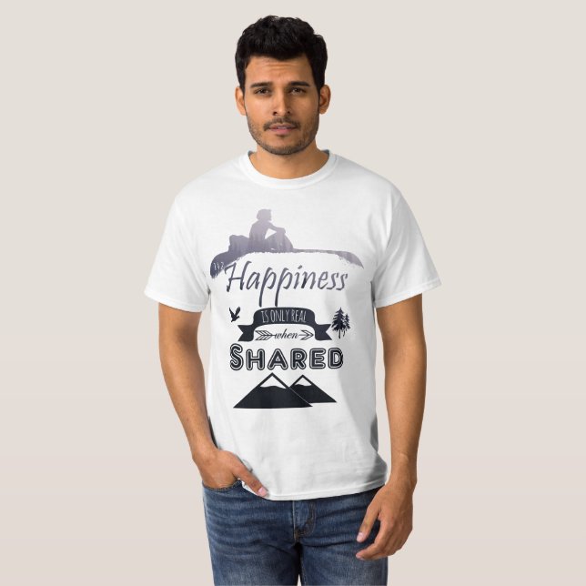 INTO THE WILD - Happiness is only real when shared T Shirt (Hel framsida)