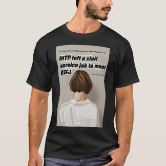 INTP lämnade ett offentligt servicejobb för att mö T Shirt