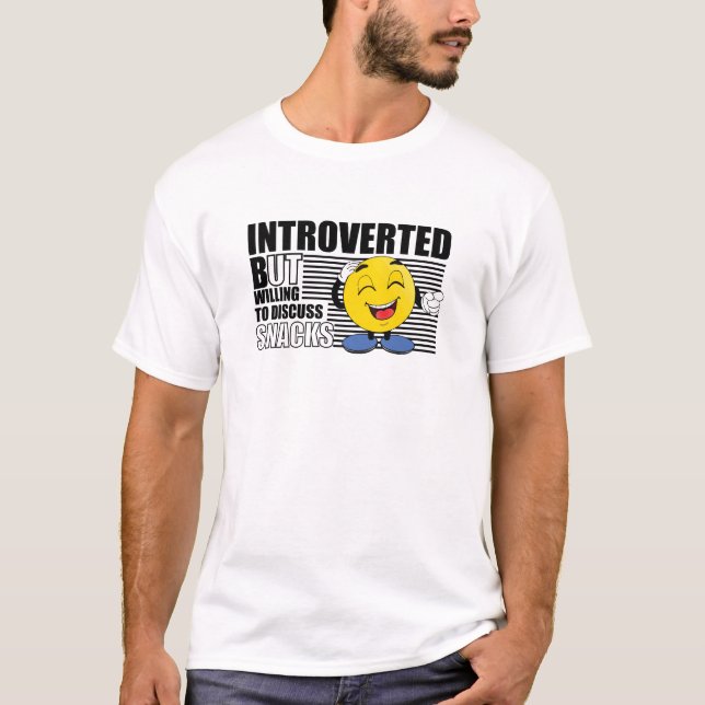 Introducerad men villig att diskutera Snacks Funny T Shirt (Framsida)