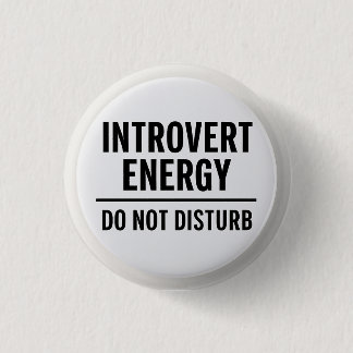 "Introvert Energy – Do Not Disturb" Knapp