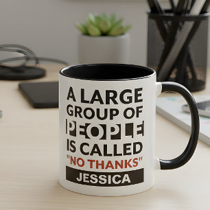Introvert Humor Bold Black White Sarkastic Mugg