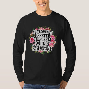 Introvert jag föredrar termen socialt ansvarsfull t shirt