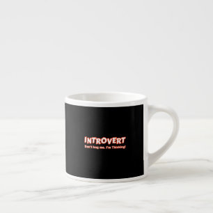 Introvert - Kryp mig inte, jag tänker Espressomugg