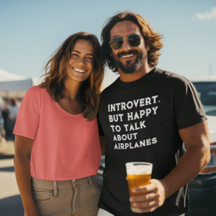 Introvert men Lycklig att prata om flygplan, rolig T Shirt