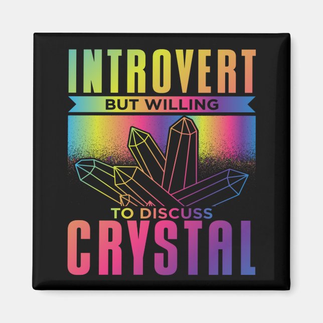 Introvert, men vill diskutera Crystal Magnet (Framsidan)