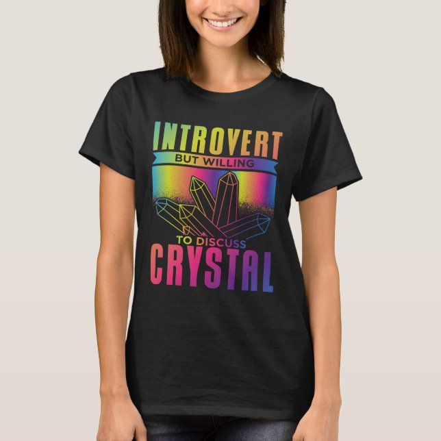 Introvert, men vill diskutera Crystal T Shirt (Framsida)