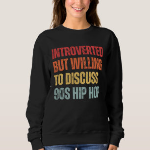 Introvert men villig att diskutera 90-talets hip h t shirt