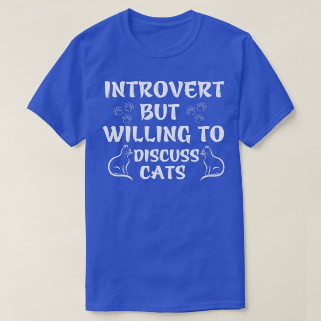 Introvert, men villig att diskutera katter t shirt (Design framsida)