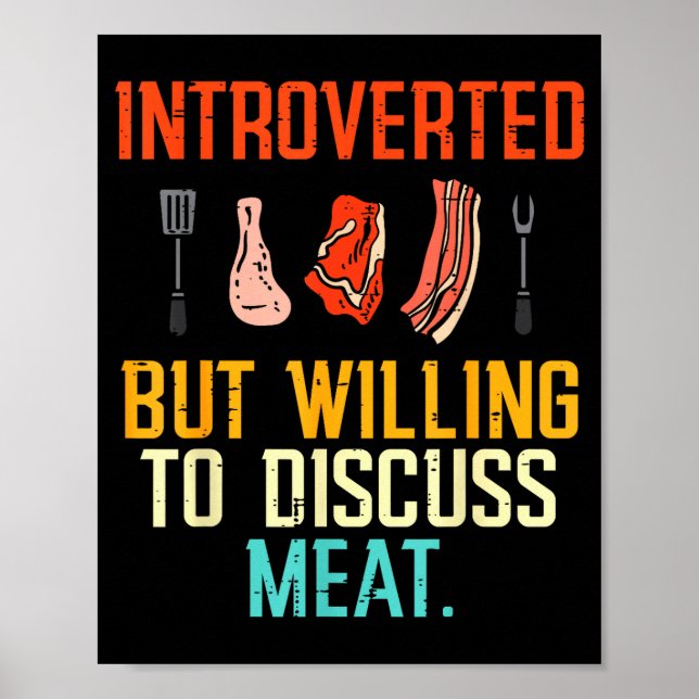 Introvert men villig att diskutera kött Bbq grilln Poster (Framsidan)