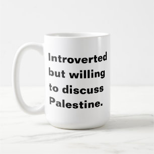 Introvert men villig att diskutera Palestina Kaffemugg