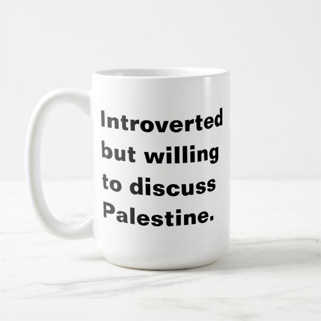 Introvert men villig att diskutera Palestina Kaffemugg (Vänster)