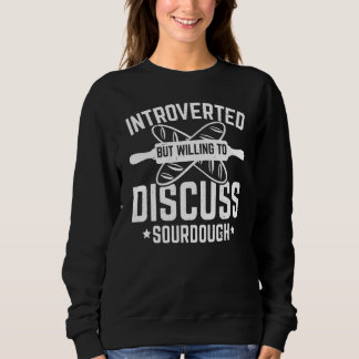 Introvert men villig att diskutera surdeg bakning t shirt