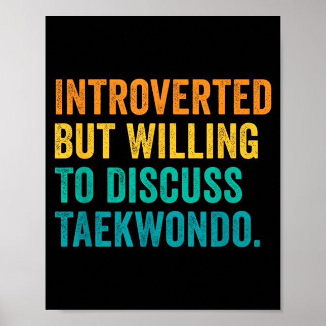 Introvert men villig att diskutera Taekwondo Poster (Framsidan)