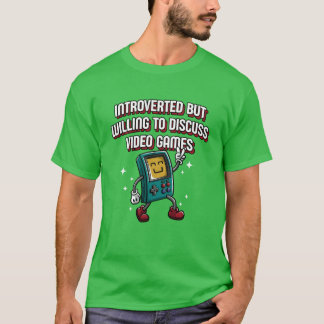 Introvert men villig att diskutera tv-spel Int T Shirt