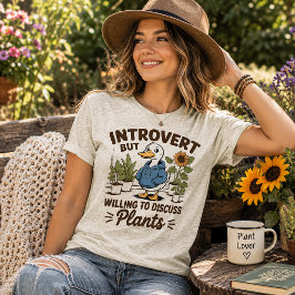 Introvert men villig att diskutera växter t shirt