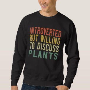 Introvert men villig att diskutera växtodlare Träd Lång Ärmad Tröja