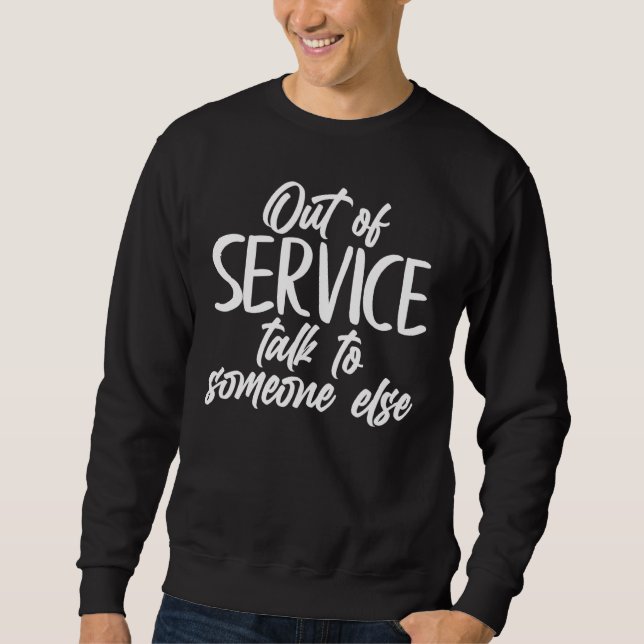 Introvert out out-out-service-samtal till någon an lång ärmad tröja (Framsida)